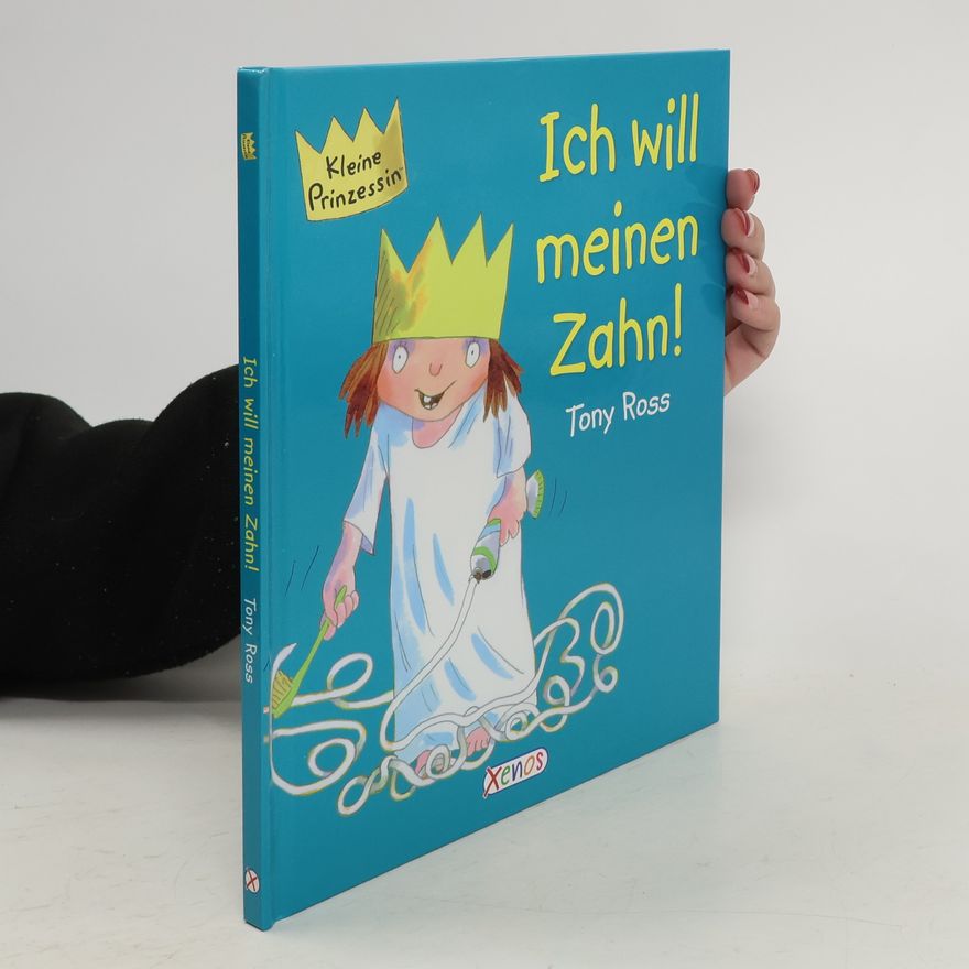 Tony Ross Ich will meinen Zahn!