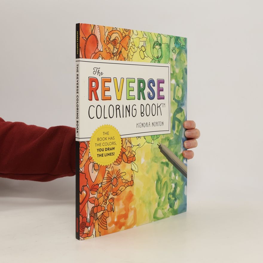 Kendra Norton The Reverse Coloring Book