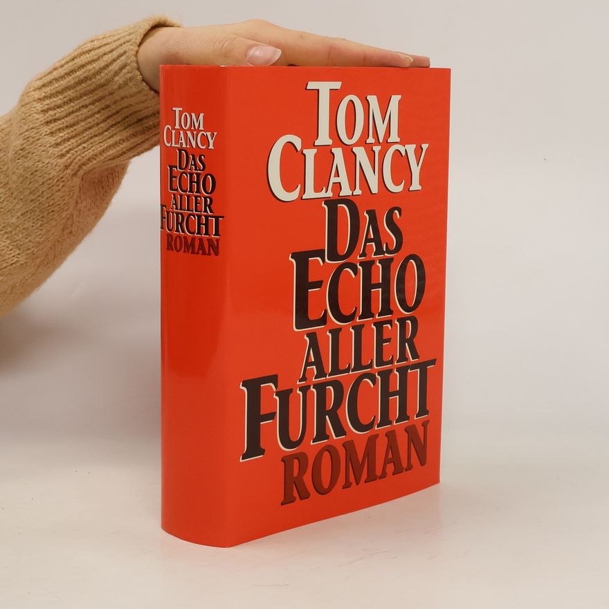 Tom Clancy Das Echo aller Furcht