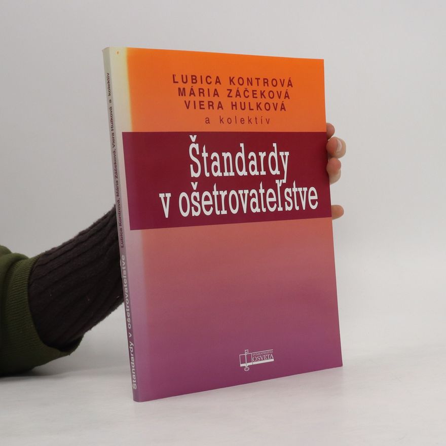 Viera Hulková Štandardy v ošetrovateľstve