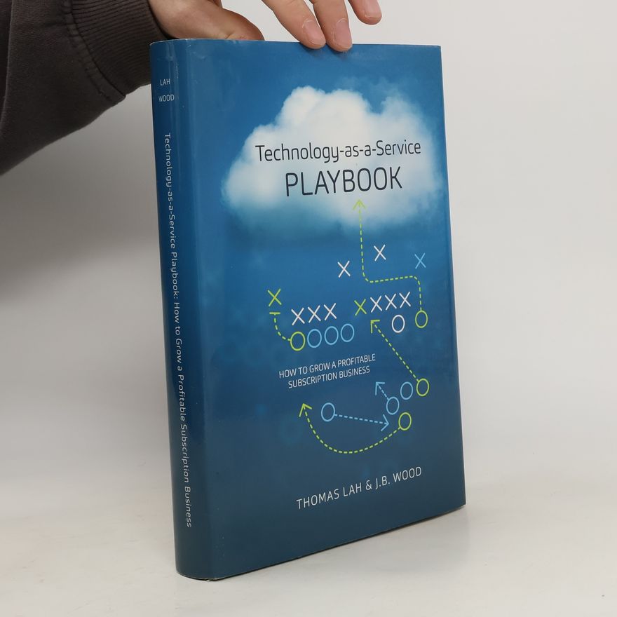 Thomas E. Lah Technology-as-a-service Playbook