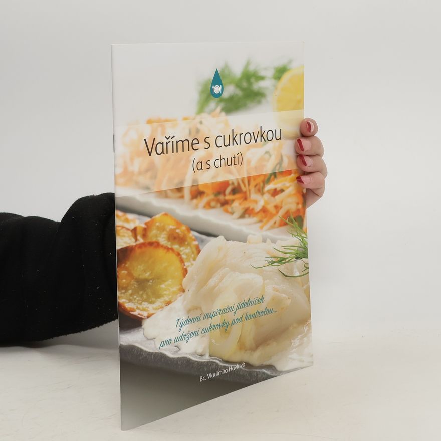 Vladimíra Havlová Vaříme s cukrovkou (a s chutí)