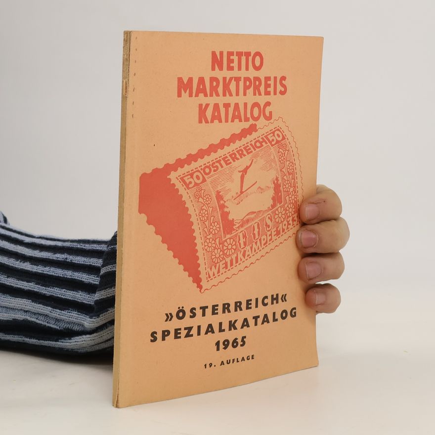 Collectif d'auteurs Netto Marktpreis Katalog. Österreich Spezialkatalog 1965. 19. Auflage