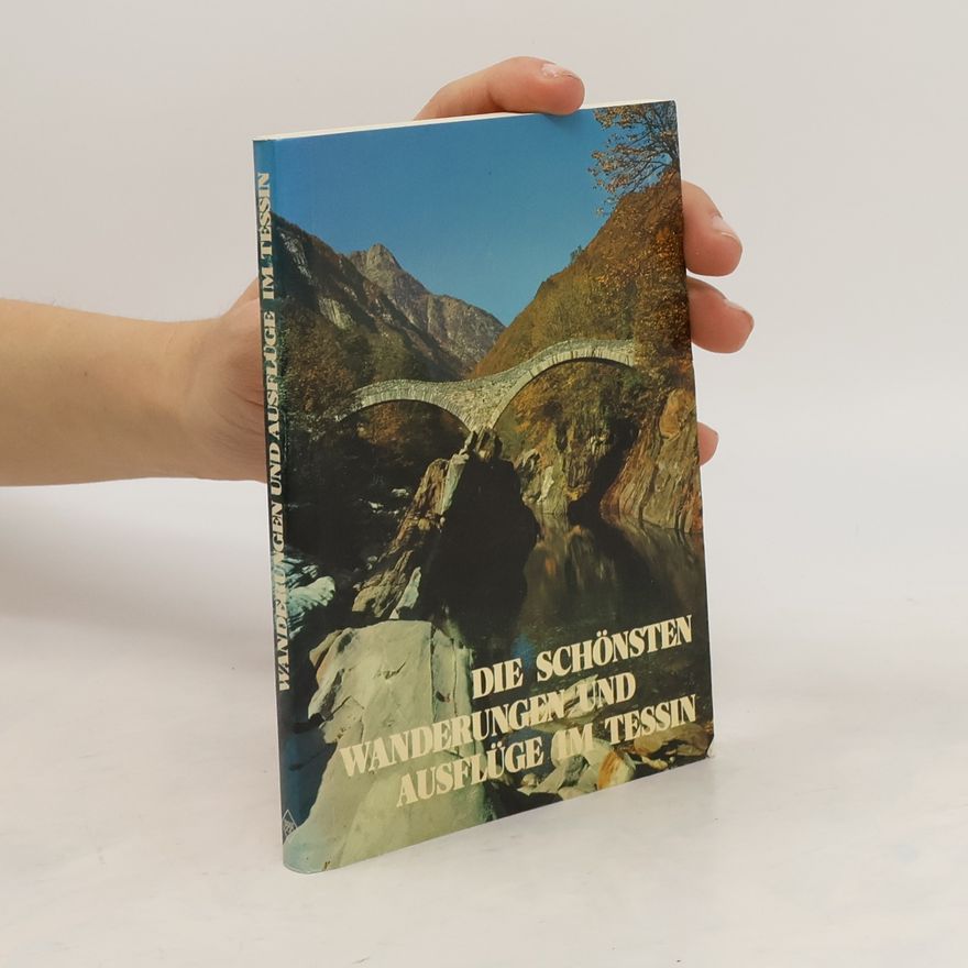 Max Pfister Die schönsten Wanderungen und Ausflüge im Tessin