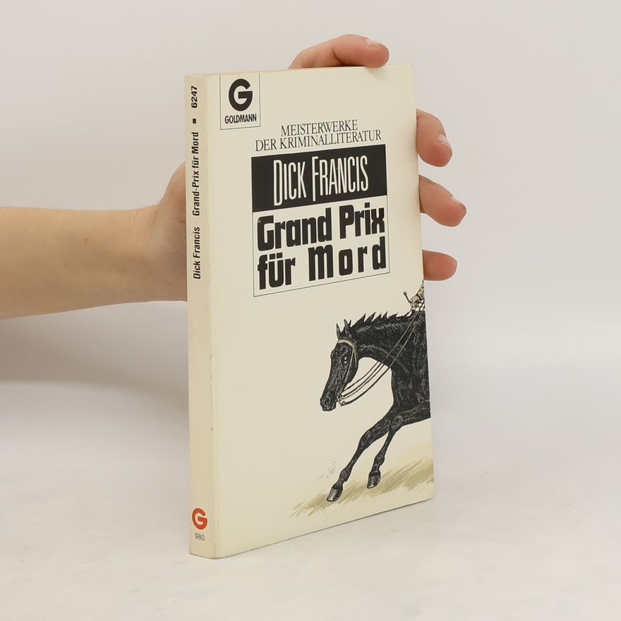 Dick Francis Grand-Prix für Mord.