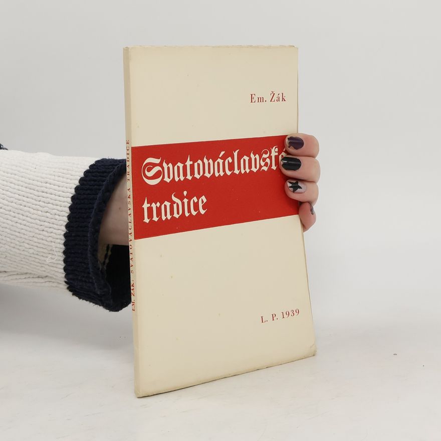 Em. Žák Svatováclavská tradice