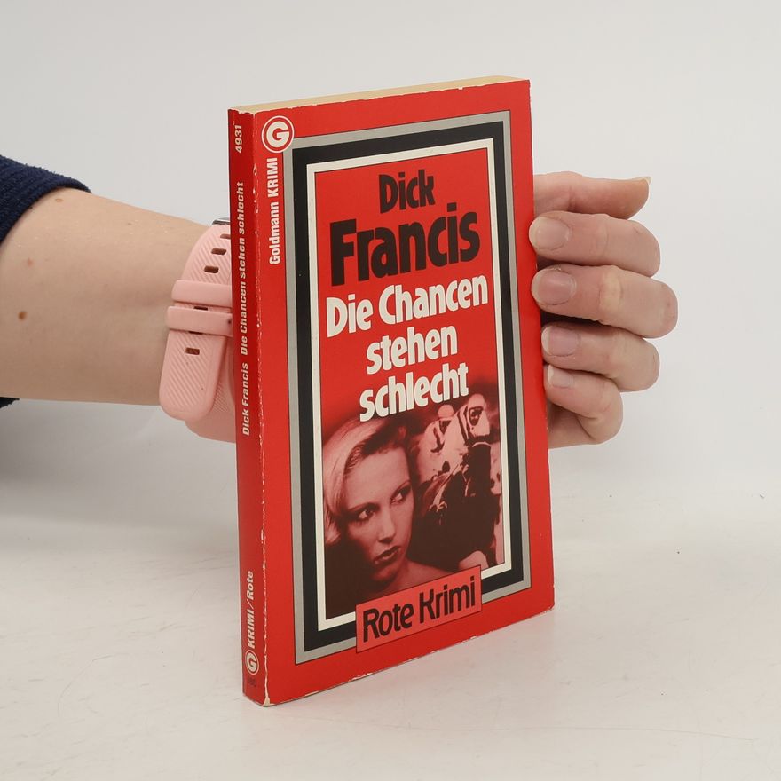 Dick Francis Die Chancen stehen schlecht