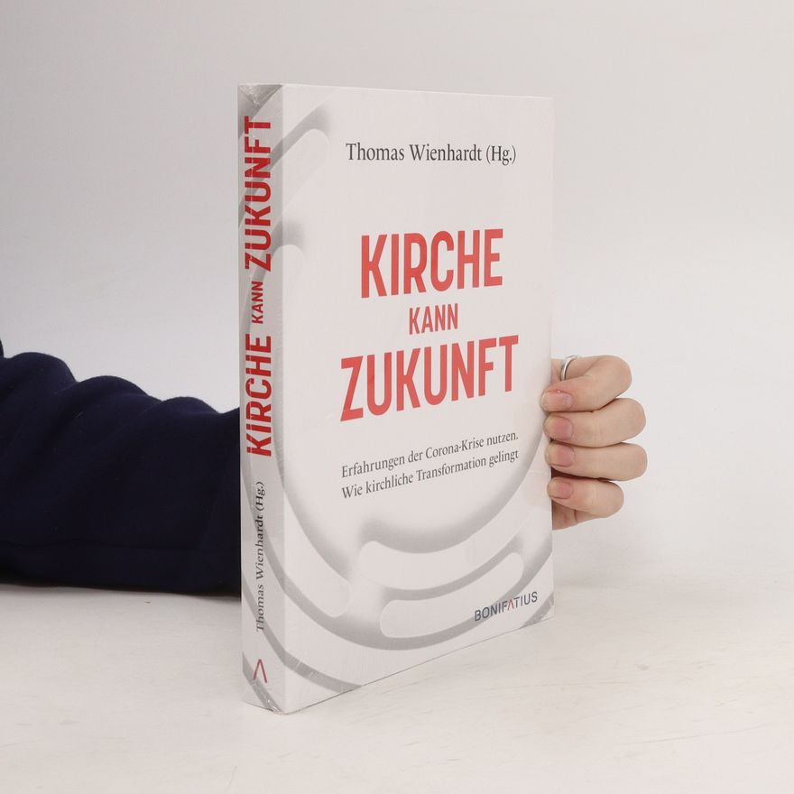 Thomas Wienhardt Kirche kann Zukunft