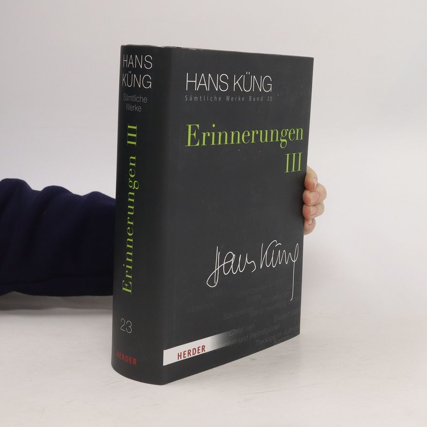 Hans Küng Erinnerungen III