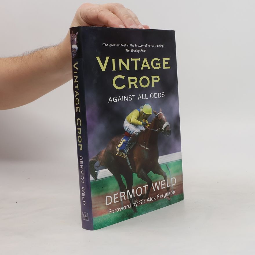 Dermot Weld Vintage Crop