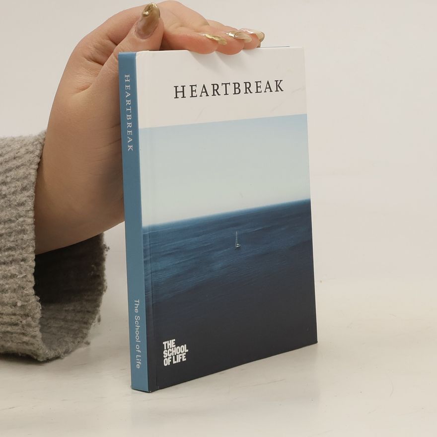 The School The School of Life Heartbreak