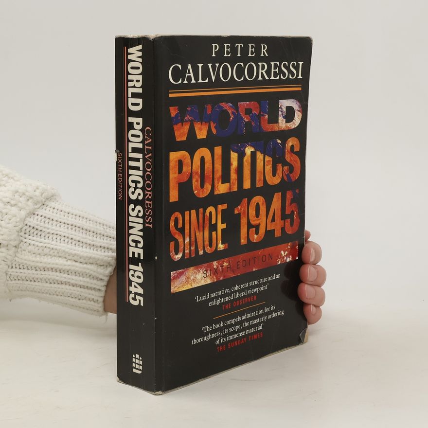 Peter Calvocoressi World Politics since 1945