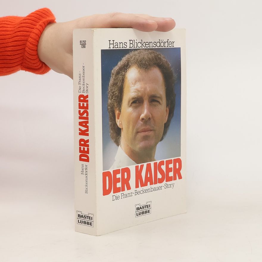Hans Blickensdörfer Der Kaiser