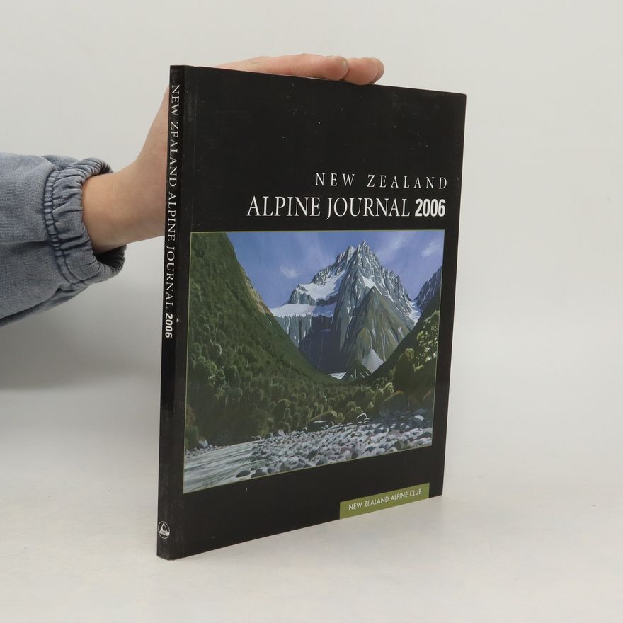 Autorenkollektiv New Zealand. Alpine Journal 2006
