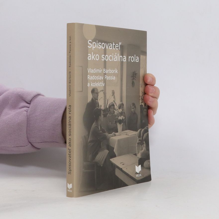 Radoslav Passia Spisovateľ ako sociálna rola