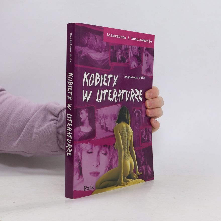 Magdalena Goik Kobiety w literaturze