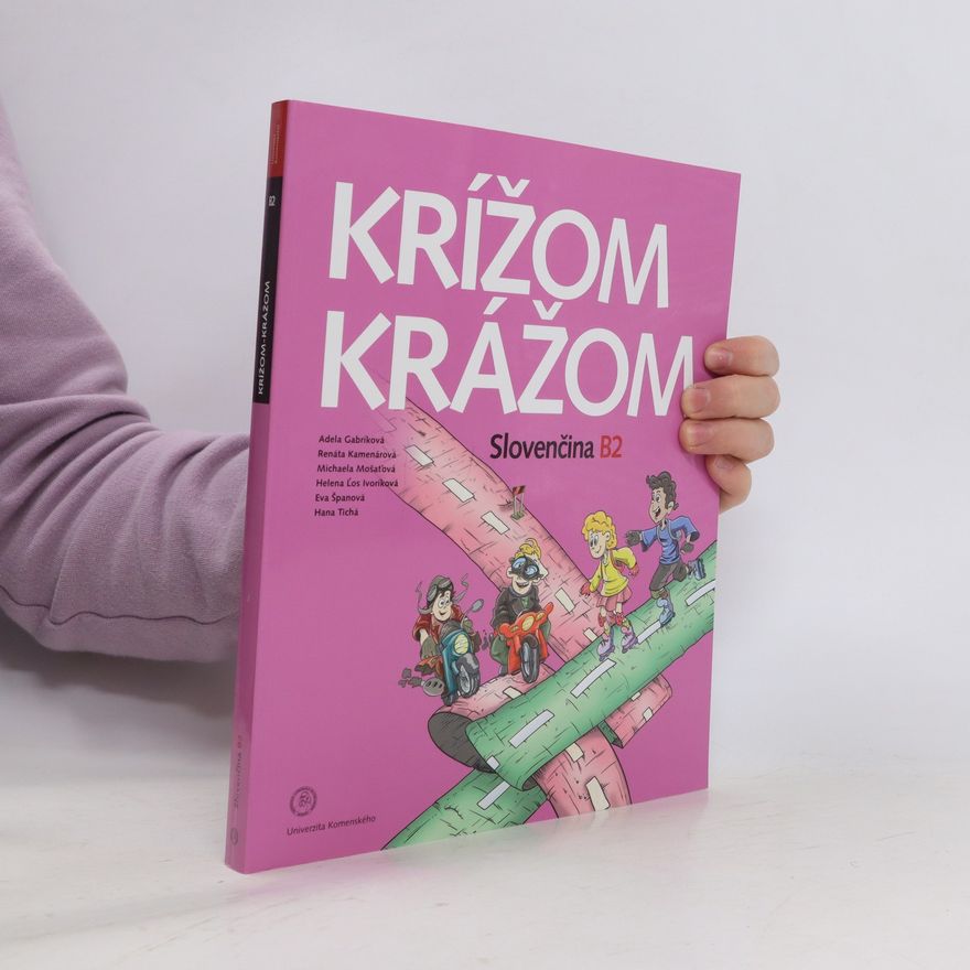 Helena Ľos Ivoríková Krížom krážom. Slovenčina B2