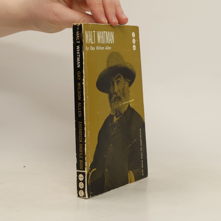 Gay Wilson Allen Walt Whitman