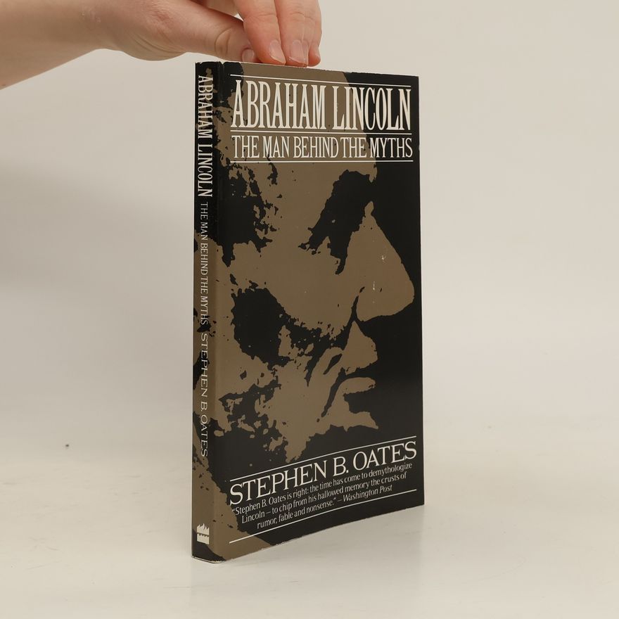 Stephen B. Oates Abraham Lincoln