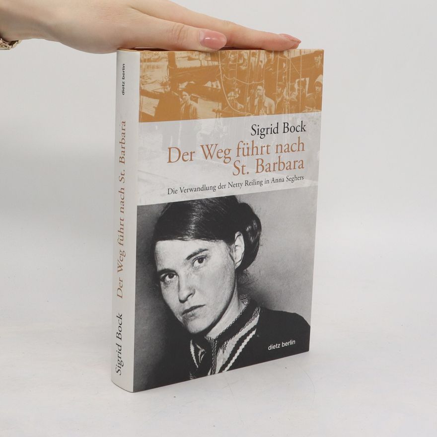 Sigrid Bock Der Weg führt nach St. Barbara