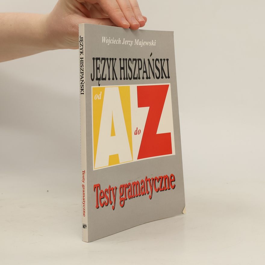 Wojciech Majewski Język hiszpański. od A do Z. Testy gramatyczne