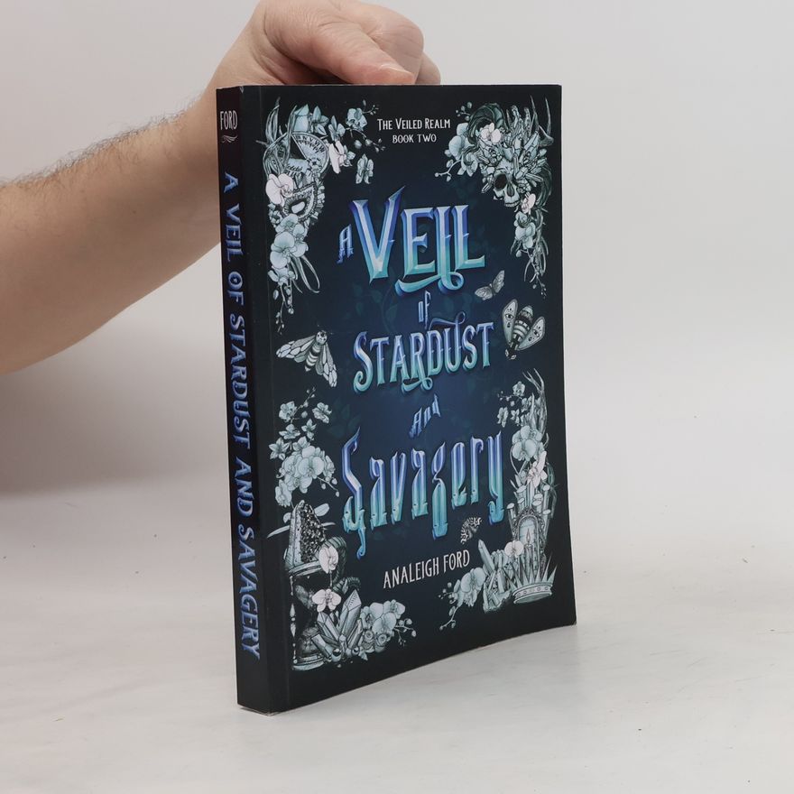 Analeigh Ford A Veil of Stardust and Savagery