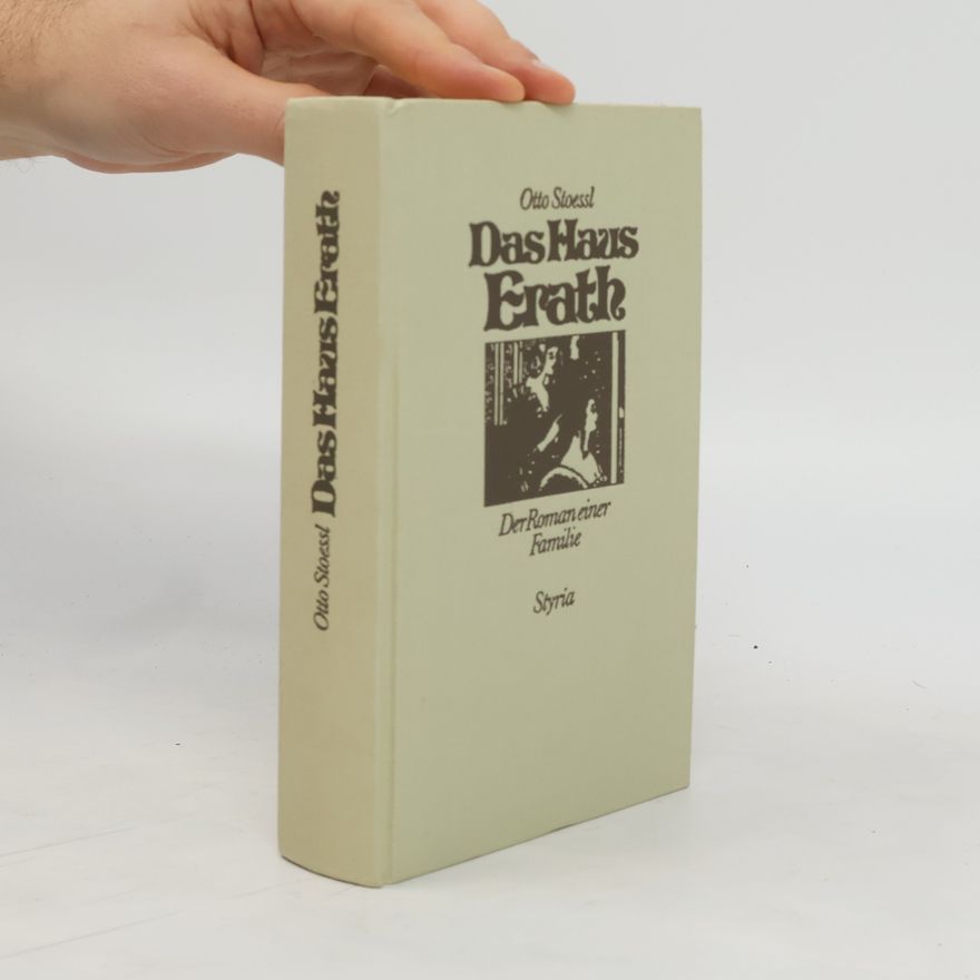 Edwin Rollett Das Haus Erath, oder, Der Niedergang des Bürgertums