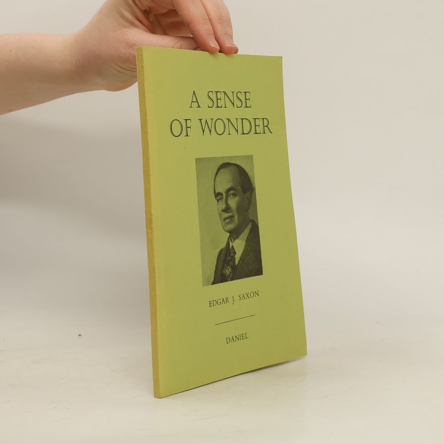 Edgar J. Saxon A Sense of Wonder