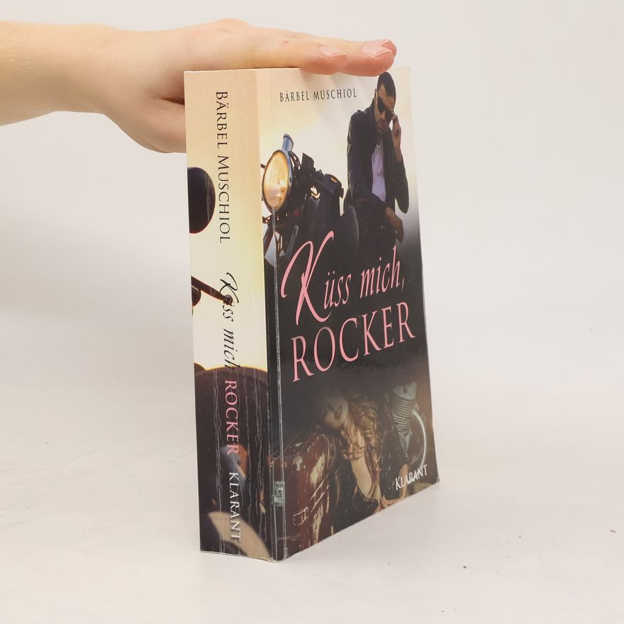 Bärbel Muschiol Küss mich, Rocker
