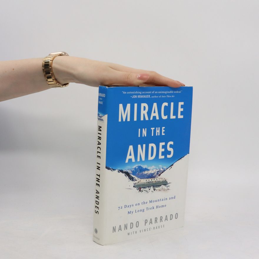Nando Parrado Miracle in the Andes