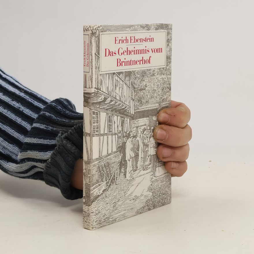Erich Ebenstein Das Geheimnis vom Brintnerhof