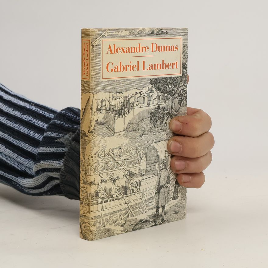 Alexandre Dumas starší Gabriel Lambert
