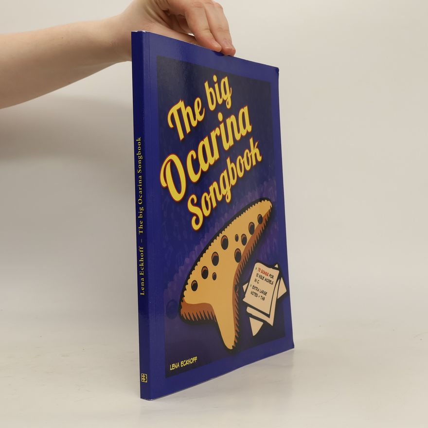 Lena Eckhoff The Big Ocarina Songbook