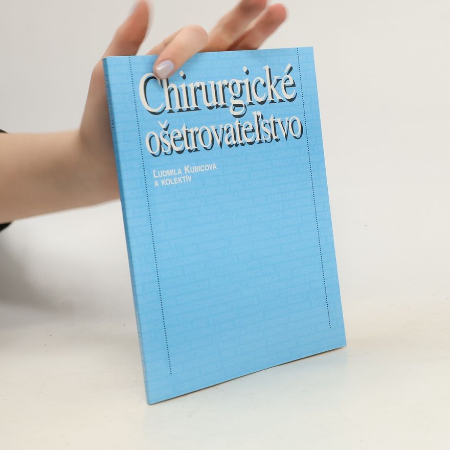 Ľudmila Kubicová Chirurgické ošetrovateľstvo
