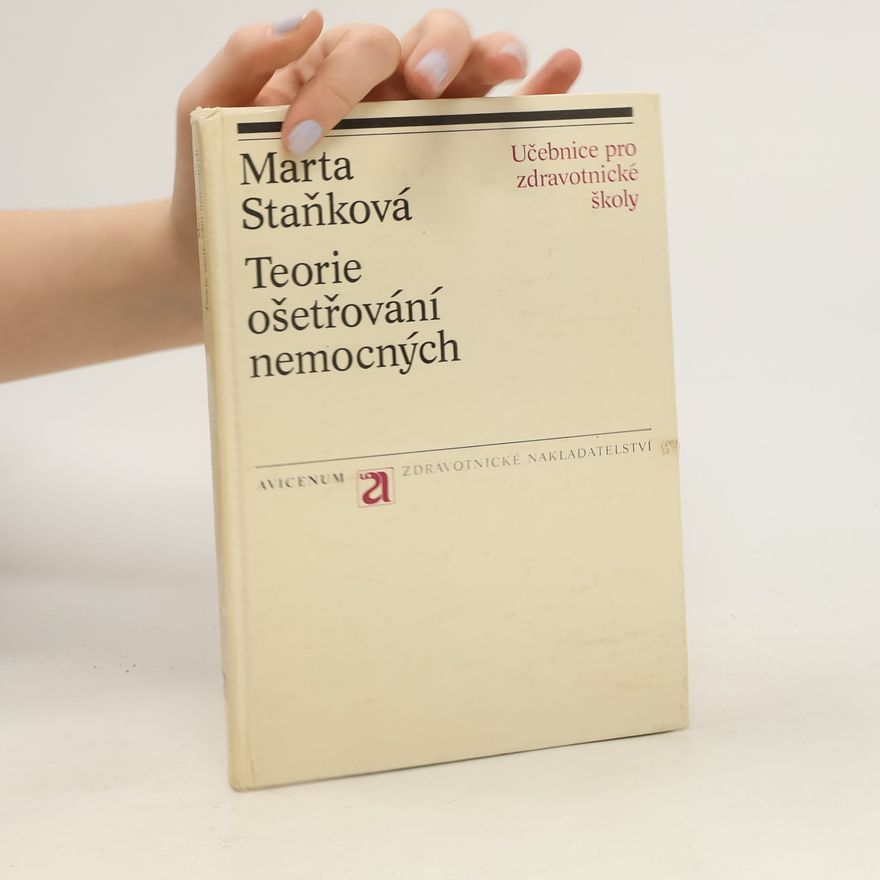Marta Staňková Teorie ošetřování nemocných