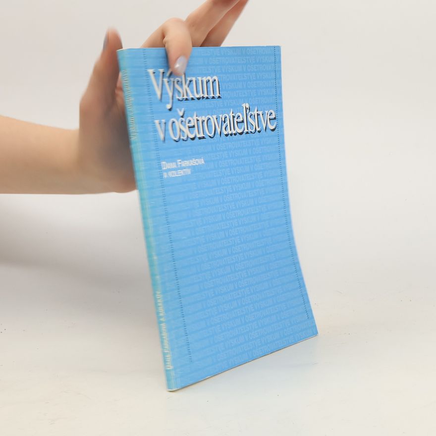 Dana Farkašová Výskum v ošetrovateľstve