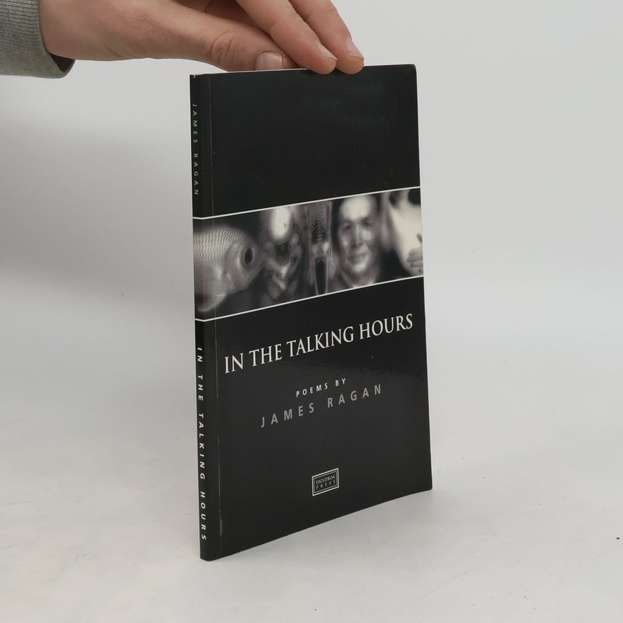 James Ragan In the Talking Hours