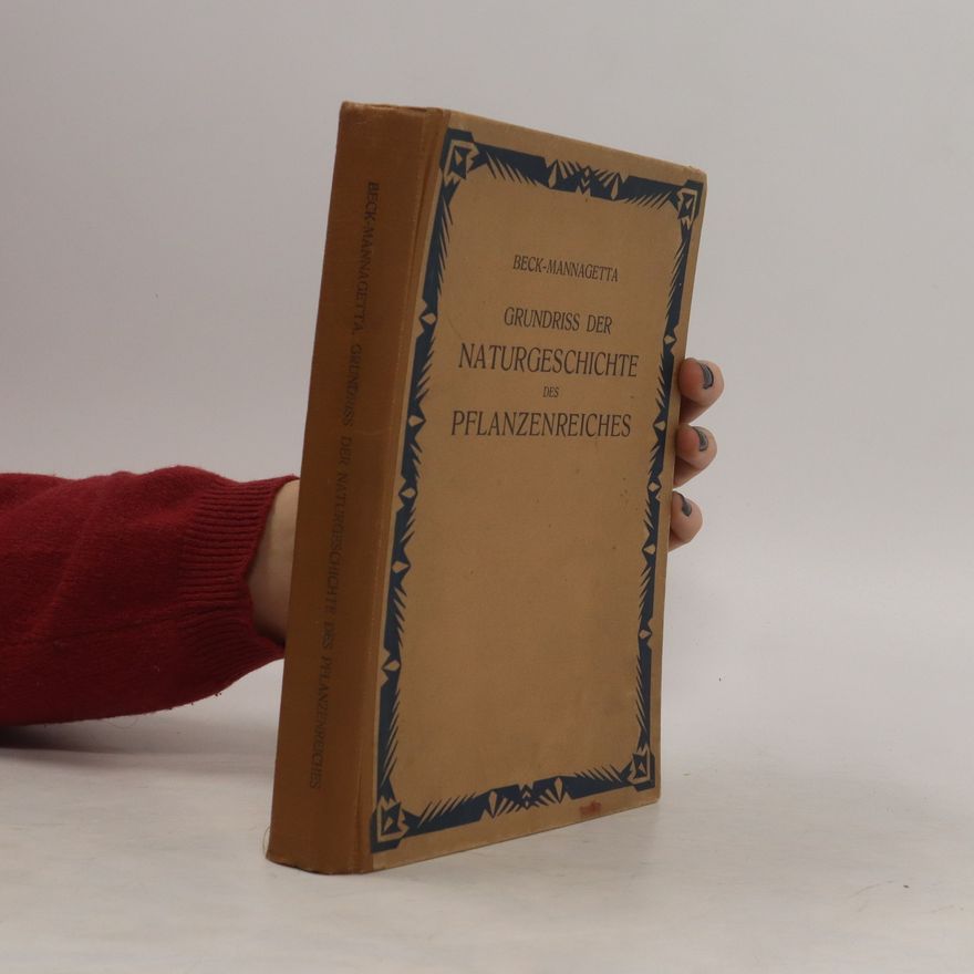 Günther Beck-Mannagetta Grundrisz der Naturgeschichte des Pflanzenreiches