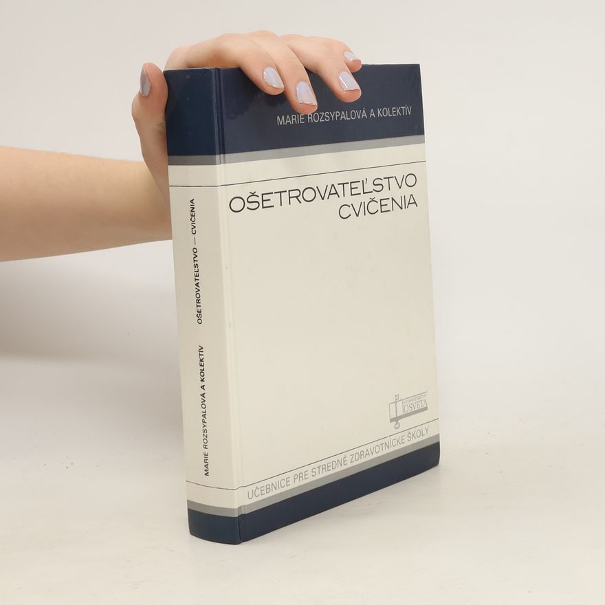 Marie Rozsypalová Ošetrovateľstvo cvičenia