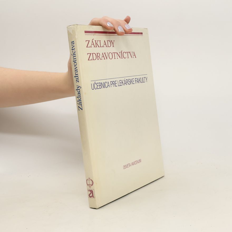 Juraj Kolesár Základy zdravotníctva. Učebnica pre lekárske fakulty