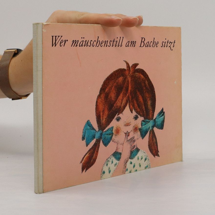Autorenkollektiv Wer mäuschenstill am Bache sitzt