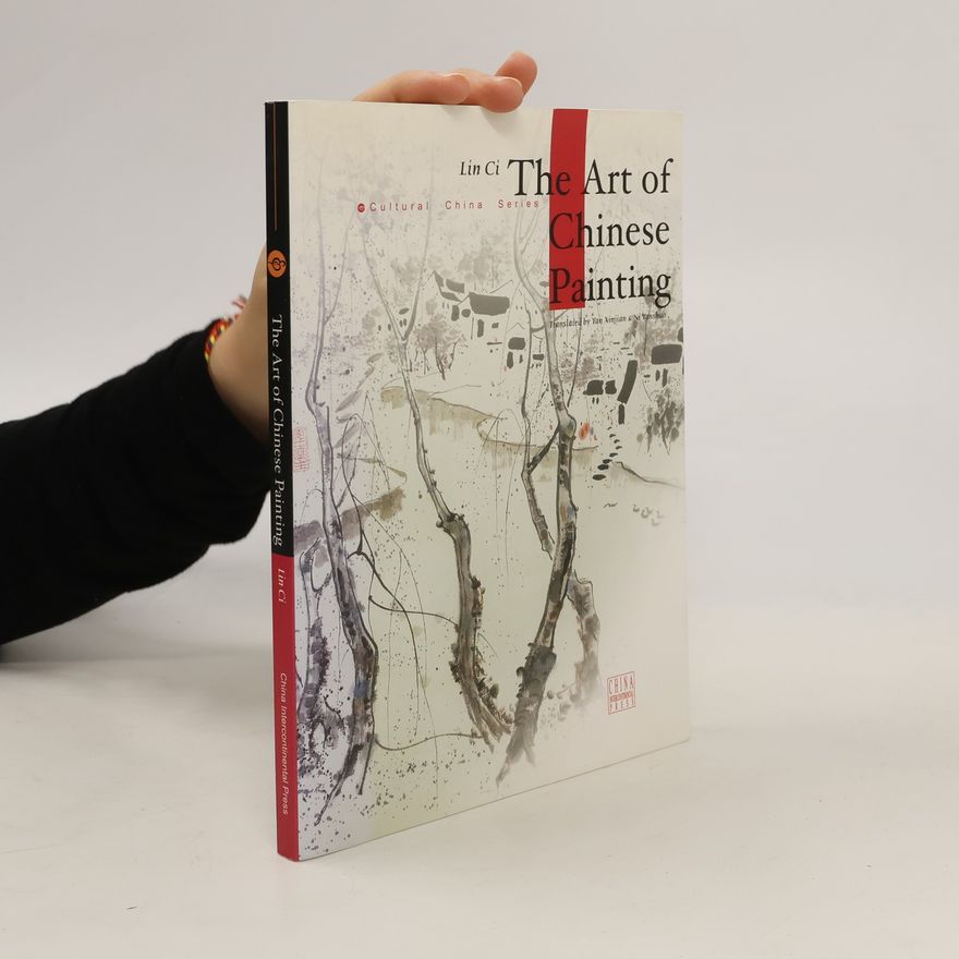 Ci Lin The Art of Chinese Painting