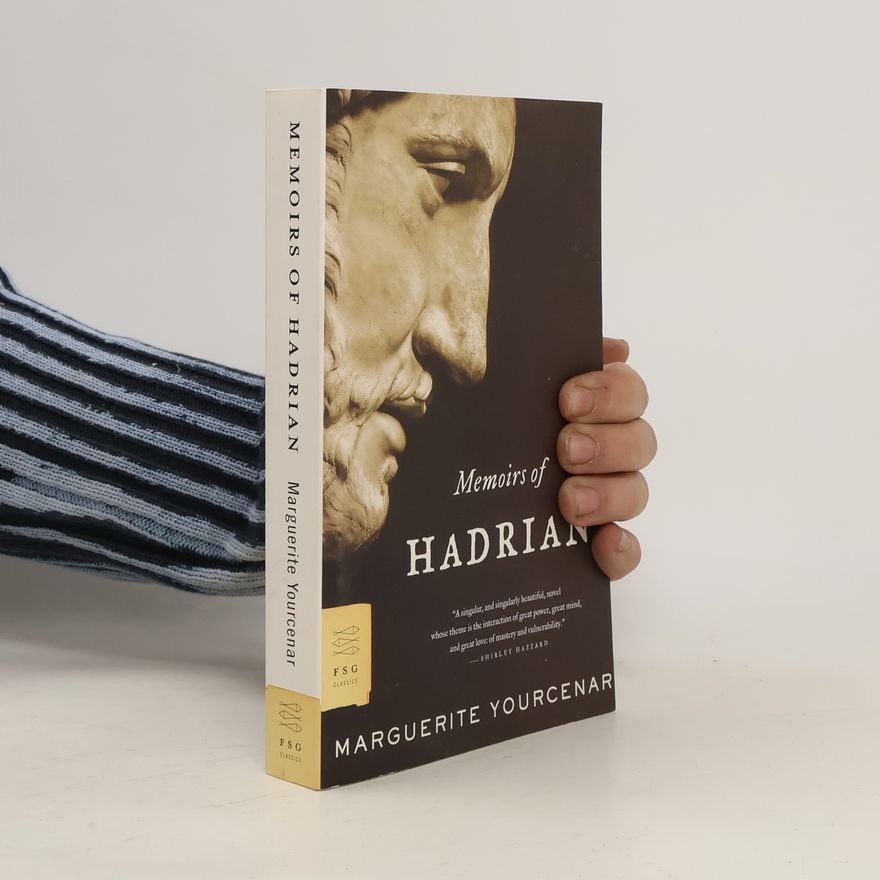 Marguerite Yourcenar Memoirs of Hadrian