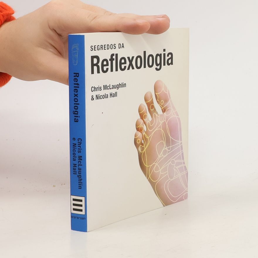Chris McLaughlin Segredos da Reflexologia