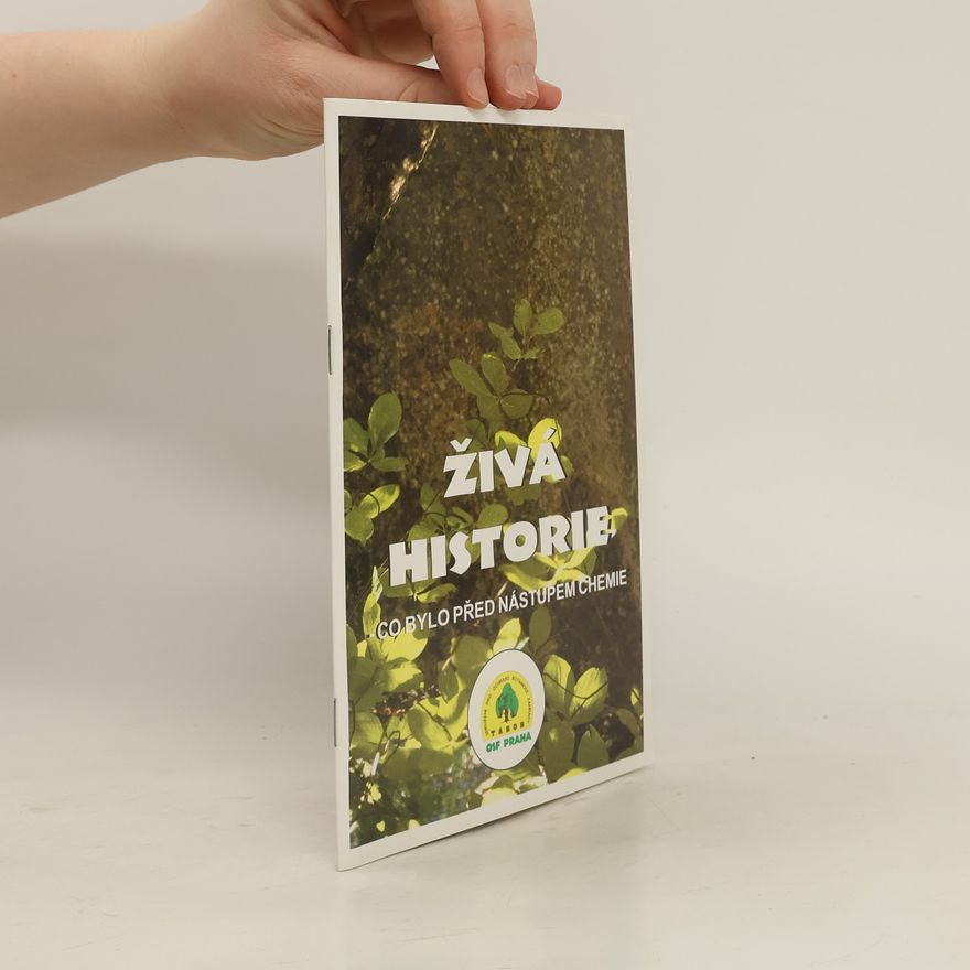 Collectif d'auteurs Živá historie. Co bylo před nástupem chemie
