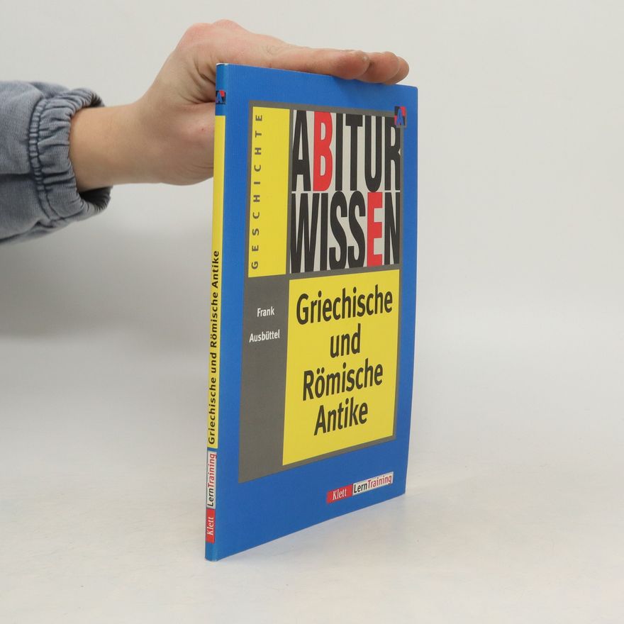 Frank Ausbüttel Abiturwissen griechische und römische Antike