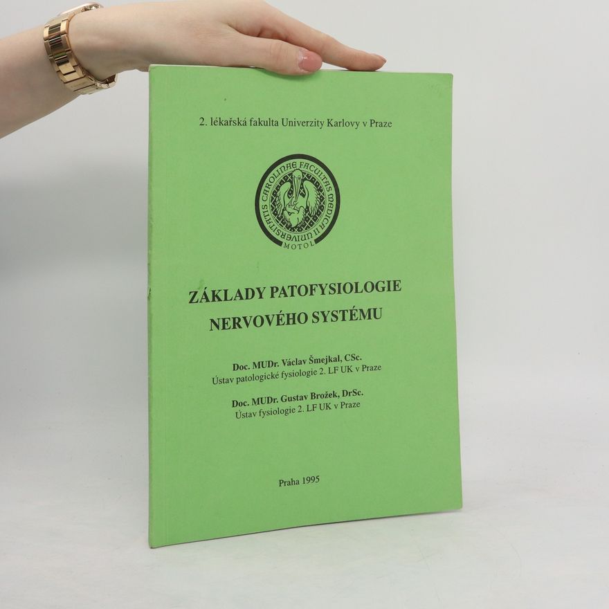 Gustav Brožek Základy patofysiologie nervového systému
