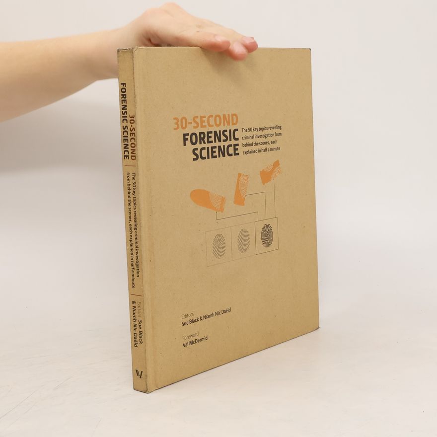 Sue Black 30-Second Forensic Science
