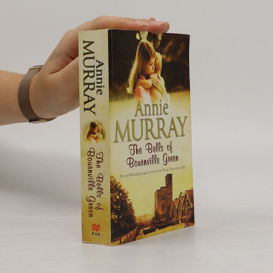 Annie Murray The Bells of Bournville Green