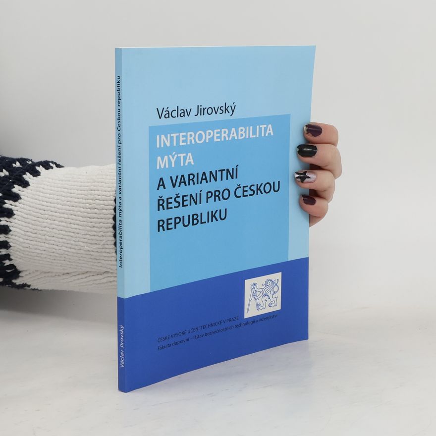 Václav Jirovský Interoperabilita mýta a variantní řešení pro Českou republiku